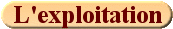 L'Exploitation