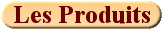 Les Produits
